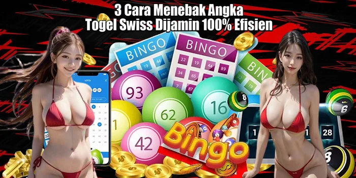 3 Cara Menebak Angka Togel Swiss Dijamin 100% Efisien