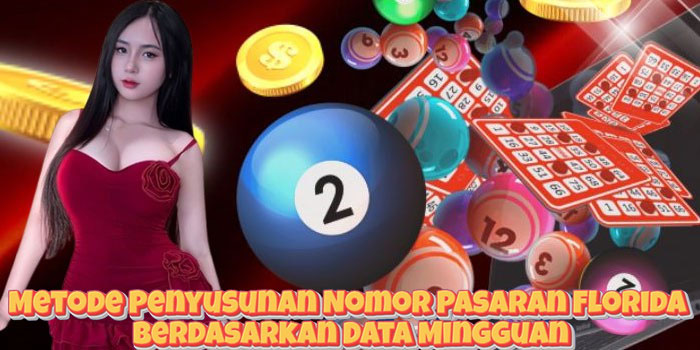 Metode Penyusunan Nomor Pasaran Florida Berdasarkan Data Mingguan