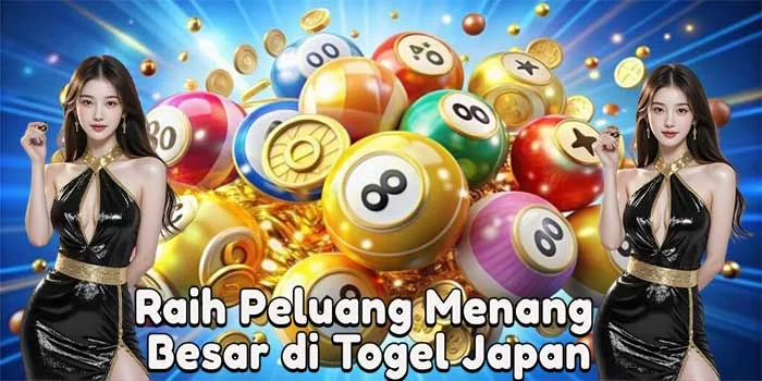 Raih Peluang Menang Besar di Togel Japan