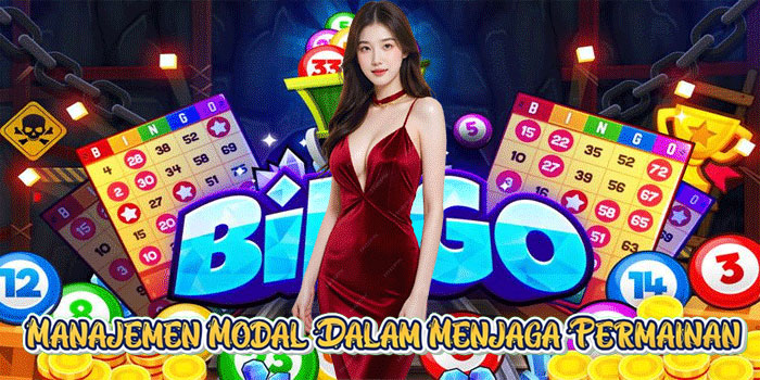 Manajemen Modal Dalam Menjaga Permainan