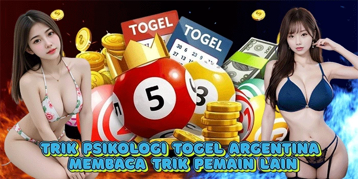 Trik Psikologi Togel Argentina Membaca Trik Pemain Lain